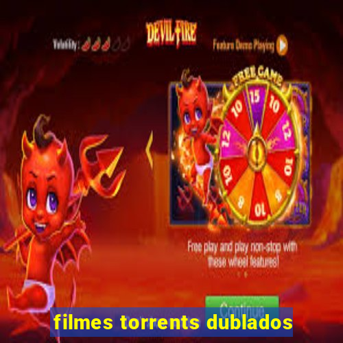 filmes torrents dublados